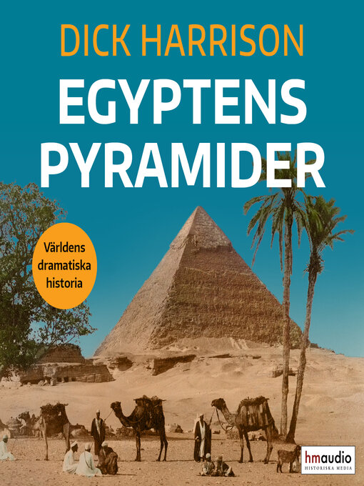 Titeldetaljer för Egyptens pyramider av Dick Harrison - Tillgänglig